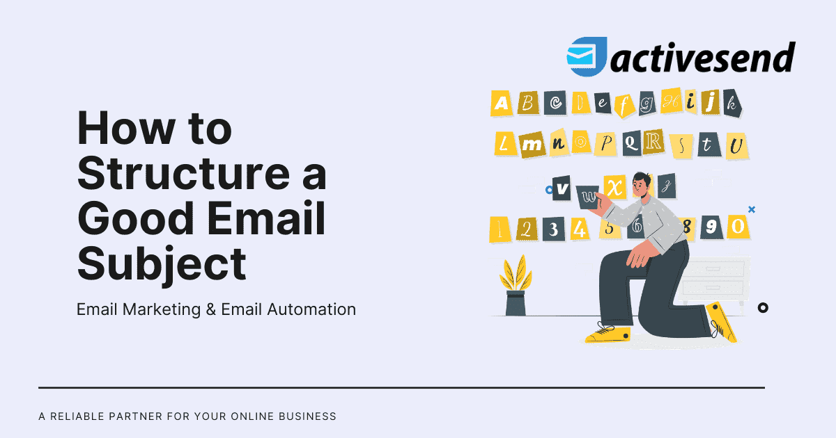 How to Structure a Good Email Subject