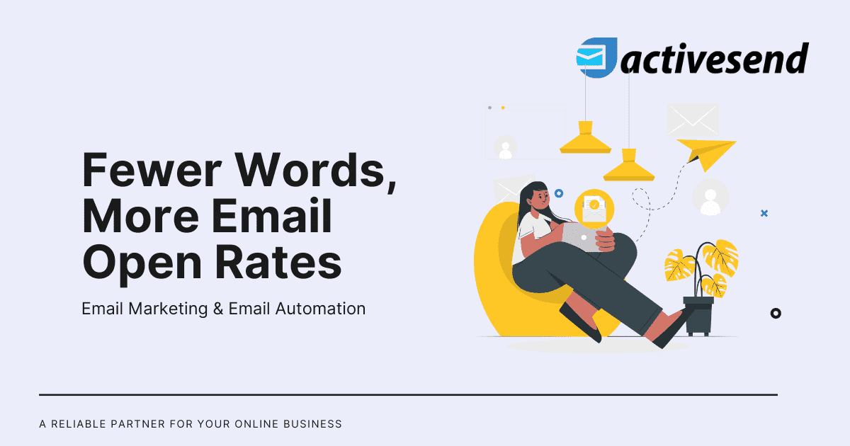 Fewer Words, More Email Open Rates